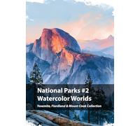National Parks #2, Watercolor Worlds: Yosemite (United States), Torres del Paine (Chile) & Mount Cook (Nueva Zelanda) Collection (Nature Reserves in Watercolor)