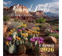 National Parks 2026 Calendar: A Year of Adventure in Arches, Canyonlands, Bryce Canyon, Zion, and Capitol Reef | Stunning Landscape & Night Sky Photography