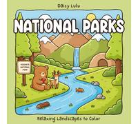 National Parks - A Cute & Cozy Coloring Book for Kids & Adults: Bold & Easy Coloring Pages with Iconic U.S. National Parks, Mountain Landscapes, ... & Relaxing Nature Scenes for Stress Relief