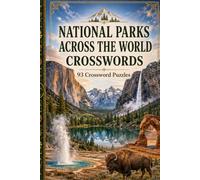 National Parks Across the World Crosswords: 93 Crossword Puzzles: 93 Crossword Puzzles: 6x9 Inches, 186 Pages | Solutions Included|
