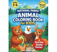 National Parks Animal Coloring Book For Kids: "Bold & Simple Wildlife Adventure for Toddlers & Preschoolers with Interactive USA Maps and QR Codes. Ages 3-6"