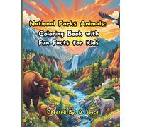 National Parks Animals: Coloring Book with Fun Facts for Kids: Fun Facts, Easy Coloring Pages, and 21 U.S. National Parks to Explore (National Parks Adventures)