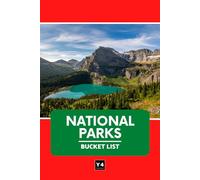 National Parks Bucket List: Complete Travel Planner, Adventure Logbook & Passport Stamp Book | Explore All 63 National Parks in the USA | Trip Tracker, Memory Journal & Checklist