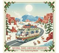National Parks Christmas Adventure: The coloring book. Travel the Nation in the RV for Christmas with these fun pages. Coloring Book for Anyone Easy ... Views, Festive Wildlife. (RV travel series)