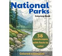 National Parks Coloring Adventure For Adults: Discover and Color America's Iconic Landscapes with Fun Facts and Color Inspirations