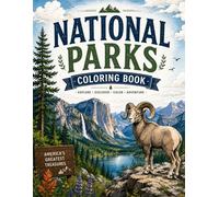 National Parks Coloring Book: Calming Outdoor Adventures for Adults and Nature Lovers.