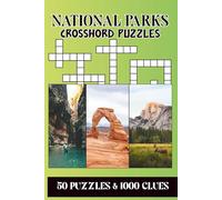 National Parks Crossword Puzzles: 50 Themed Puzzles Featuring National Parks, Mountains, and Outdoor Adventures | Fun Brain-Boosting Challenges for Adults, Teens, and Older Children