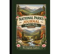 National Parks Journal - Eastern Parks (Volume 3)