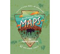 National Parks Maps: Illustrated Maps of America's 62 National Parks