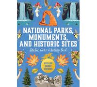 National Parks, Monuments, and Historic Sites Sticker, Color & Activity Book: Over 500 Unique Stickers (Sticker Activity Deluxe Editions)