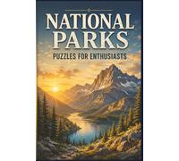 National Parks Puzzles for Enthusiasts: 60 Large Print Puzzles of Landmarks, Nature, and Culture for Travelers, Seniors, and Adventure Seekers ... The Ultimate World Travel Word Hunt)