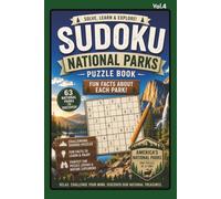 National Parks Sudoku Puzzle Book Vol.4: Sudoku Puzzles and Fun Facts for National Park Lovers | Help Calm the Mind, Relax and Focus | 6x9 Inches, 96 ... (Sudoku Puzzles and National Parks Fun Facts)