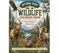 National Parks Wildlife Coloring Book: Animals and Birds from America's Most Beautiful Parks (The Retro National Parks Collection)