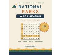 National Parks Word Search: 100 Large Print Puzzles for Adults and Seniors Celebrating America's Great Outdoors, Wildlife, Hiking Trails, and Camping Adventures