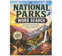 National Parks Word Search: 50+ Large Print Puzzles for Nature Lovers, Travelers, Campers, and Outdoor Explorers