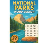 National Parks Word Search: 60 Fun Puzzle Challenges with America’s Famous National Parks, Wildlife & Landmarks
