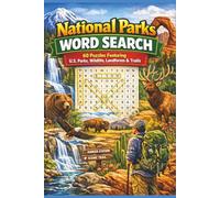 National Parks Word Search: 60 Puzzles Featuring U.S. Parks, Wildlife, Landforms & Trails