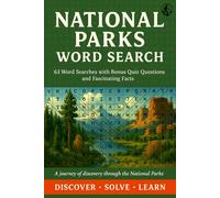 National Parks Word Search | 63 Word Searches with Bonus Quiz Questions and Fascinating Facts | A Journey of Discovery Through the National Parks| ... | A Learning Journey for Adults Kids Seniors