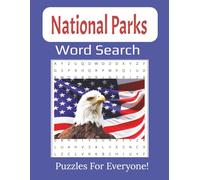 National Parks Word Search Book: 55 Large Print Puzzles Featuring America’s Greatest Preserves, Wildlife & Landscapes | 8.5 x 11 inches, 112 pages |
