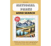 National Parks Word Search Book: Puzzles with fun, easy-to-read, geography-themed word searches focused on National Parks & more - a smart, ... 110 pages | 50+ puzzles... Gift for Holidays