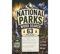 National Parks Word Search: Explore America's 63 National Parks: Large Print Puzzles for Adults and Teens. Fun and Educational!