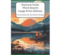 National Parks Word Search Large Print Edition, Fun Puzzles for the Entire Family: Word Search puzzles, US National Parks, Large Print Edition | 8.27 ... 60 puzzles with solutions and Park checklist