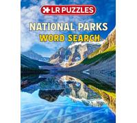 National Parks Word Search: Large Print Puzzles Inspired by America’s Most Beautiful Parks - Relaxing Outdoor-Themed Challenges for Adults & Teens (LR Puzzles Word Search)