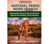 National Parks Word Search: Relaxing Word Search Activity Book (National Parks Mystery Puzzle Collection) (L R PUZZLES)