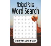 National Parks Word Search: Relaxing Word Search Puzzle Book for Adults | 50+ Nature & Travel Inspired Puzzles (Outdoor Word Search Series)