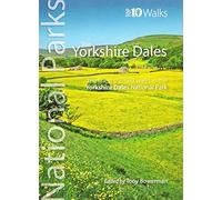 National Parks: Yorkshire Dales: Finest Walks in the Yorkshire Dales National Park (Top 10) (UK National Parks: Top 10 Walks)