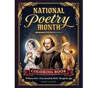 National Poetry Month Coloring Book for Kids and Adults: 49 Famous Poets From Around the World - Relaxing Line Art Portraits for Poetry Lovers, Students and Classrooms