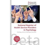 National Register of Health Service Providers in Psychology: Psychology, American Psychological Association