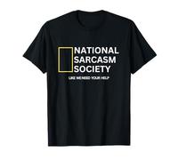 National Sarcasm Society Geographic Funny Witty Sarcasmo Camiseta