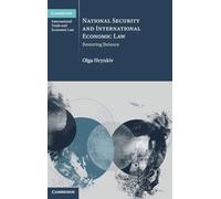 National Security and International Economic Law: Restoring Balance (Cambridge International Trade and Economic Law)