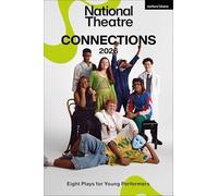 National Theatre Connections 2026: Eight Plays for Young Performers (Plays for Young People)