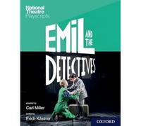 National Theatre Playscripts: Emil and the Detectives