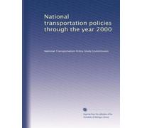National transportation policies through the year 2000: Volume 3