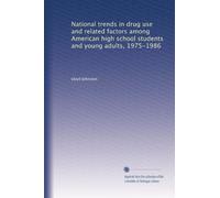 National trends in drug use and related factors among American high school students and young adults, 1975-1986