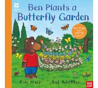 National Trust: Ben Plants a Butterfly Garden (Axel Scheffler National Trust Planting Books)