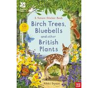 National Trust: Birch Trees, Bluebells and Other British Plants (National Trust Sticker Spotter Books)