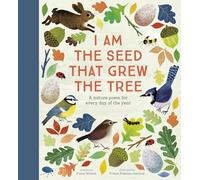 National Trust: I Am the Seed That Grew the Tree: A Nature Poem for Every Day of the Year (Poetry Collections)