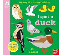 National Trust: My Very First Spotter's Guide: I Spot a Duck (National Trust: My Very First Spotter's Guides)