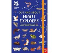 National Trust: Out and About Night Explorer: A children’s guide to over 100 insects, animals, birds and stars
