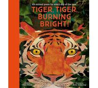 National Trust: Tiger, Tiger, Burning Bright!: An Animal Poem for Every Day of the Year (Poetry Collections)