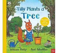 National Trust: Tilly Plants a Tree (Axel Scheffler National Trust planting books)