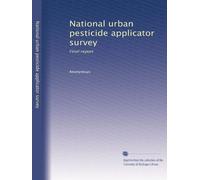 National urban pesticide applicator survey: Final report
