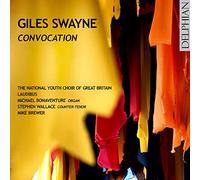 National Youth Choir of Great Britain & Laudibus - Giles Swayne: Convocation