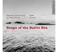 National Youth Choir of Great Britain - Songs Of The Baltic Sea