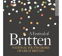National Youth Choirs of Great Britain - A Festival Of Britten
