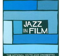 National Youth Jazz Orchestra - Jazz in Film